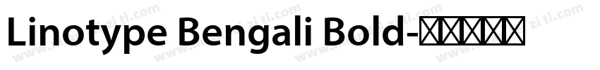 Linotype Bengali Bold字体转换